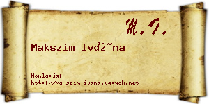 Makszim Ivána névjegykártya